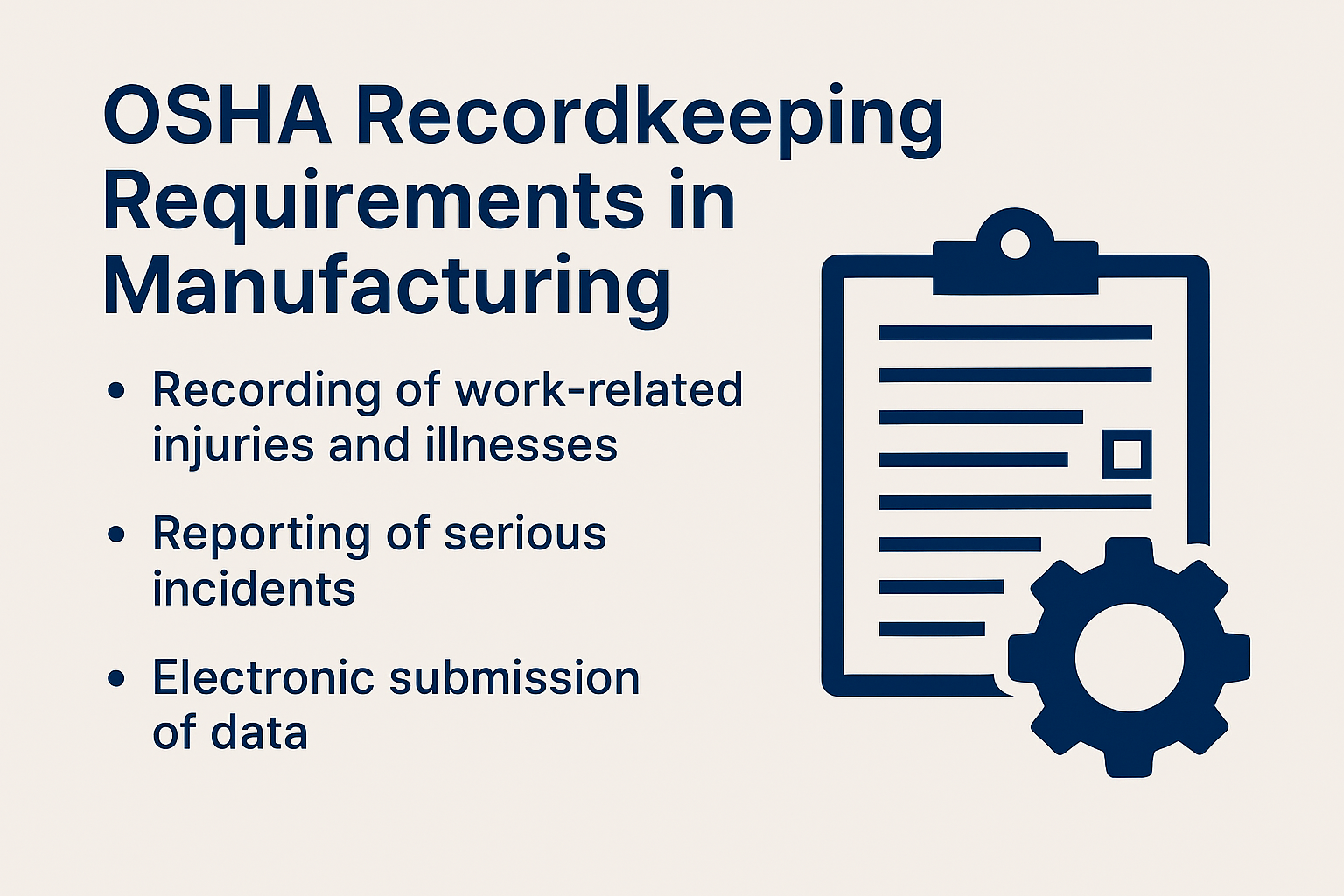 Featured image for “<font color="#282828";>OSHA Recordkeeping Requirements in Manufacturing</font>”